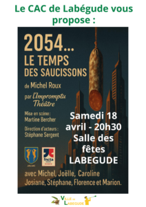 Soirée Théâtre : 2054, le temps des saucissons @ Salle des fêtes - Labégude